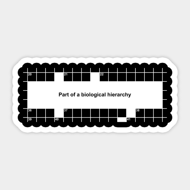 Part of a biological hierarchy crossword Crosswordclue Sticker